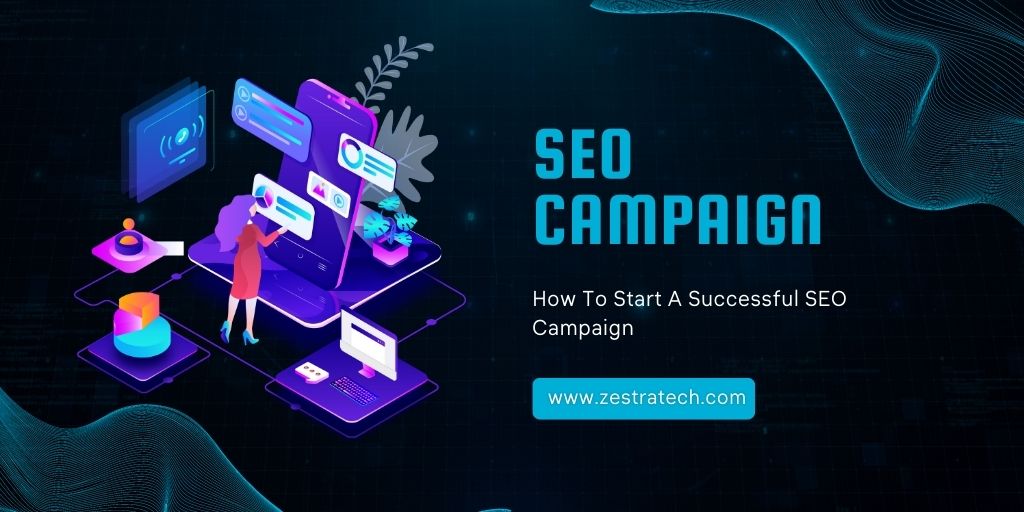 How To Start A Successful SEO Campaign