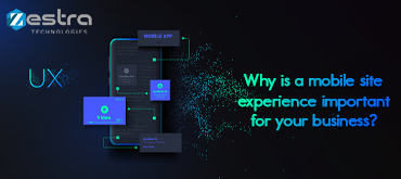 Why is a mobile site experience important for your business?